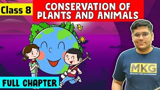 Conservation of Plants and Animals  Class 8 Science Chapter 5  Class 8 Science [upl. by Sterne]