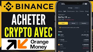 Comment Acheter Des Crypto Sur Binance Avec Orange Money2024 [upl. by Corly]