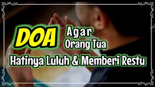 Doa Meluluhkan Hati Orangtua agar Merestui [upl. by Eceinaj]