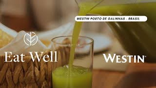 OPÇÕES GASTRONÔMICAS DO WESTIN PORTO DE GALINHAS EATWELL [upl. by Drofniw]