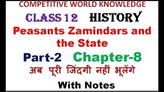 PeasantsZamindarsandtheState with notes in hindi Class 12 Chapter 8 Part 2 [upl. by Blader]