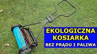 Ekologiczna Kosiarka Darmowe Koszenie BEZ PRĄDU i PALIWA Kosiarka ręczna bębnowa do Trawy Jak Kosi [upl. by Frantz486]