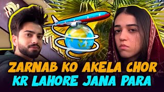 Zarnab Ko Akela Chor Kr Lahore Jana Para  Laraib Khalid  ZARAIB [upl. by Olenka589]