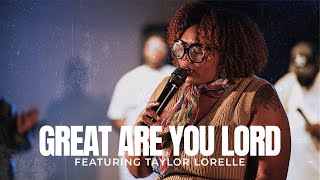 Great Are You Lord feat Taylor Lorelle  Sure Foundation Outreach Ministries [upl. by Eleahcim]