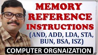 MEMORY REFERENCE INSTRUCTIONS IN COMPUTER ORGANIZATION  INSTRUCTION CODE  COMPUTER ORGANIZATION [upl. by Teiluj]