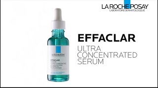 Effaclar Ultra Concentrated Serum [upl. by Soneson]