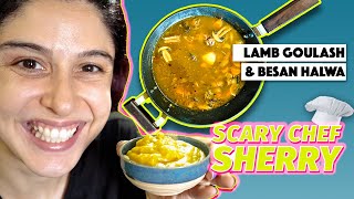 Scary Chef Sherry Cooks 👩🏻‍🍳 Dinner  Lamb Goulash amp Besan Halwa [upl. by Melquist]