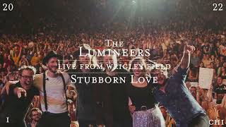 The Lumineers  Stubborn Love Live From Wrigley Field [upl. by Salohcin792]