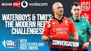 Rugby Waterboys and TMOs Jaco Peyper and Nigel Owens talk about modern day refereeing challenges [upl. by Keel]