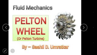 Learn Everything about the Pelton Wheel FLUID POWER within 9 minutes [upl. by Etnwahs]