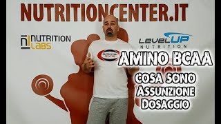 Aminoacidi Ramificati BCAA Cosa sono come e quando assumerli NutritionCenterit [upl. by Kitty]