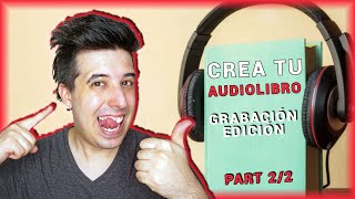 Cómo GRABAR y EDITAR un AudioLibro 🎙📚 Sonido PROFESIONAL  desde 0🔊  NayckTube [upl. by Centeno]