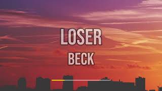 Beck  Loser Lyrics [upl. by Asselem]