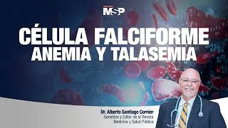 Célula Falciforme Anemia y Talasemia  ExclusivoMSP [upl. by Ostler413]