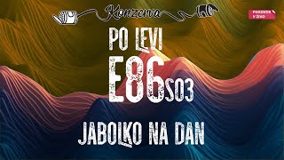 KONZERVA S03E86  🥫🥫🥫Jabolko na dan  Po levi Aljuš Pertinač 🥫 [upl. by Owens]