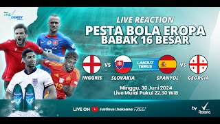 16 BESAR  INGGRIS VS SLOVAKIA amp SPANYOL VS GEORGIA  THE DERBY S2 EPS 11 LIVE REACTION [upl. by Assili516]