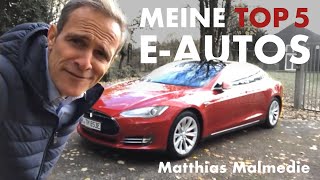 Meine Top 5 Elektroautos  Matthias Malmedie [upl. by Missi41]