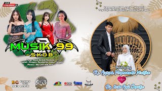 Live  MUSIK 99 SKOB  quot Pernikahan quot Aysyah amp Nova quot BG AUDIO  Tegalrejo 11 November 2024 [upl. by Sluiter]