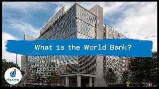 What Is the World Bank and What Does It Do [upl. by Acinorahs924]