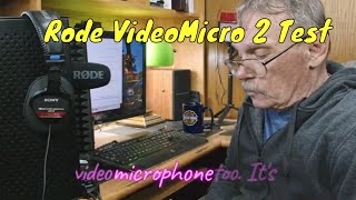 Rode VideoMicro 2 Microphone Test [upl. by Immot]