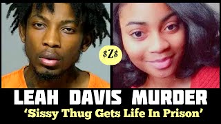 LEAH DAVIS MURDER CASE  K1LLED by JEALOUS CONTROLLING S1SSY THUG EX  FULL ARREST VIDEO [upl. by Franny]