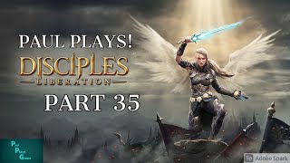 Paul Plays Disciples Liberation  Part 35  Wotan Grave [upl. by Durrace]