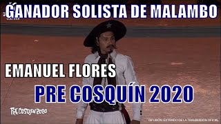 GANADOR PRE COSQUIN 2020  SOLISTA DE MALAMBO  Emanuel Flores [upl. by Jasmina]