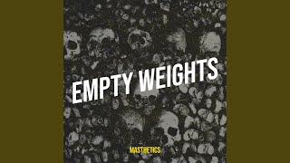 Empty Weights [upl. by Anelim]