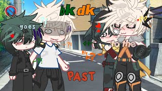 BKDK GOES TO THE PASTT   silly baku   bakudeku   ft inkoo my pookii   🧡💚 [upl. by Aidnyc688]