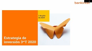 Estrategia trimestral Bankinter Perspectivas 3T 2020 [upl. by Amaleta]