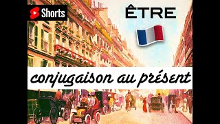 🇫🇷 Bien conjuguer ÊTRE au présent en français  20 jours 20 verbes utiles  Shorts [upl. by Pacheco883]