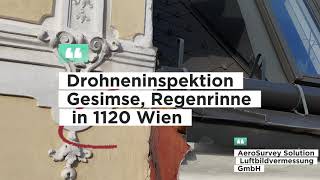 Drohneninspektion Gesimse Dachdecker in 1120 Wien AeroSurvey Solution Luftbildvermessung GmbH [upl. by Janik]