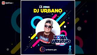 Radio La Zona  Zona Weekend con DJ Urbano  05 de Octubre del 2024  quotCochinearquot [upl. by Halil692]