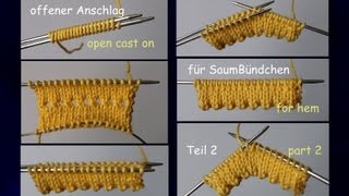 0114  STRICKEN  offener Anschlag für SaumBündchen mit MauseZähnchen  Teil 2 [upl. by Marijane67]