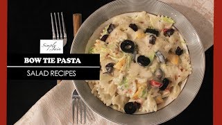 Bow Tie Pasta  How To Make Delicious Salad  Pasta Salad Recipe  Simply Jain [upl. by Htebasyle250]