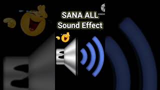 SANA ALL  Sound Effect No CopyrightM karaoke [upl. by Lehpar992]