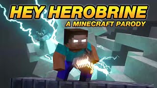 quotHEY HEROBRINEquot  Minecraft Parody Song of quotHey Julietquot By LMNT Minecraft Animation [upl. by Zitvaa]