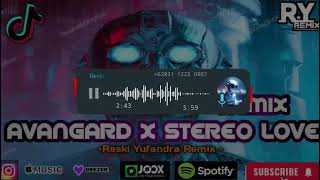 DJ AVANGARD X STEREO LOVE BASSGANGGA REMIX RESKI YUFANDRA [upl. by Franz]