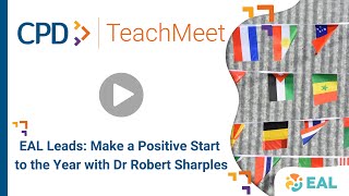 EAL Leads Make a Positive Start to the Year with Dr Robert Sharples  Live TeachMeet recording [upl. by Eillehs909]