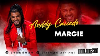 Margie  Anddy Caicedo  Letra  Marlong Son Y Sabor HQ [upl. by Adnanref650]