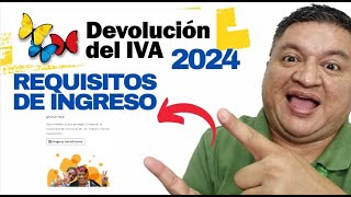 👉 REQUISITOS PARA PERTENECER a DEVOLUCION DEL IVA y SER NUEVO BENEFICIARIO En 2024 ✅ [upl. by Maurine938]