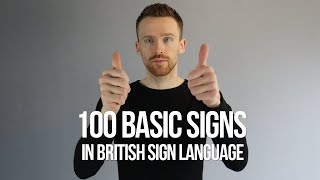 100 Basic Signs in British Sign Language BSL [upl. by Aicilaana]