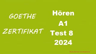 Goethe Zertifikat A1 Hören  2024  Test 8 [upl. by Wynne495]