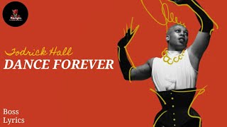 Todrick Hall  Dance Forever Lyrics [upl. by Tildi]