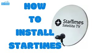 How To Install Startimes On Satellite Dish [upl. by Grier500]