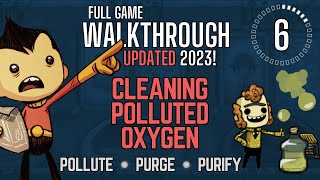 Oxygen Not Included Full Walkthrough Part 6 2023 [upl. by Chiquia]