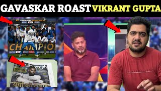 Sunil Gavaskar vs Vikrant Gupta Vikrant का सच नहीं बर्दाश्त कर पाए Sunil Gavaskar सब हैरान [upl. by Nabru96]