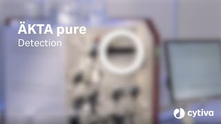 ÄKTA™ pure protein purification system Monitors and detectors [upl. by Heise882]