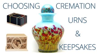 Choosing Cremation Urns and Keepsakes [upl. by Souza]