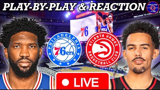 Philadelphia Sixers vs Atlanta Hawks Live PlayByPlay amp Reaction [upl. by Eniamaj]